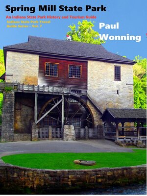 cover image of Spring Mill State Park